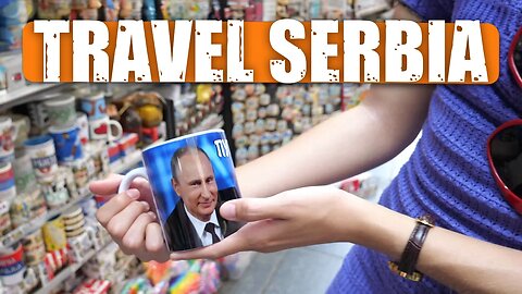 Serbia - The Most Unexpected Country of the Balkans!