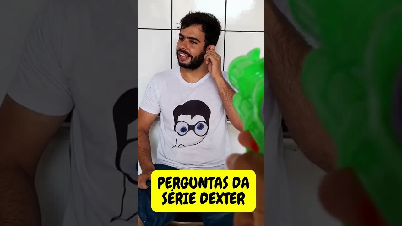 Perguntas | Dexter #shorts 4