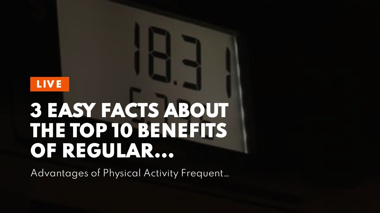 3 Easy Facts About The Top 10 Benefits of Regular Physical Activity Shown