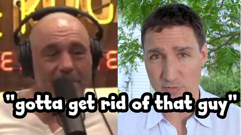 Joe Rogan: "Canada is Communist" got to get rid of Trudeau