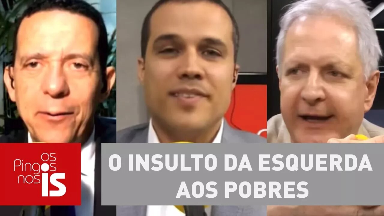 Debate: O insulto da esquerda aos pobres