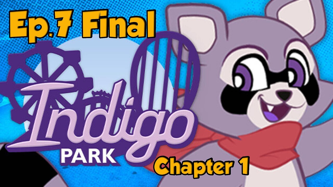 Indigo Park:Chapter 1[Ep.7]-man i lov Ram-Full Playthrough w/Tailsly