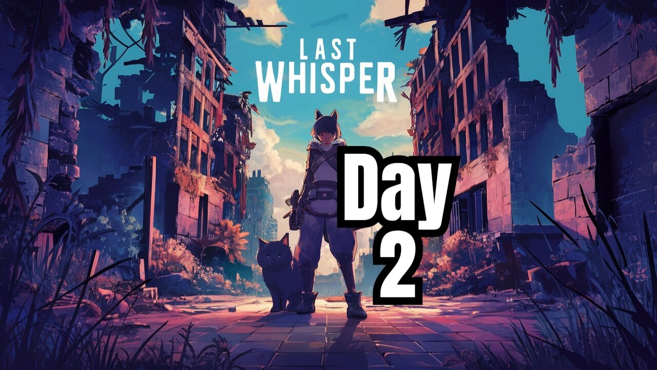 Surviving the Apocalypse: Building a Base in Last Whisper