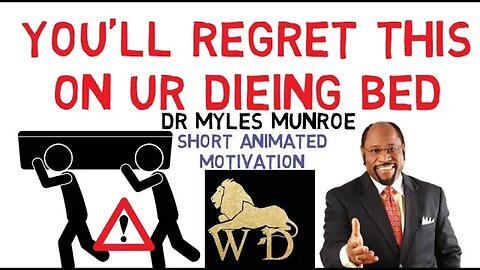 DON'T YOU DIE WITHOUT DOING THIS ONE THING - Dr Myles Munroe (MUST WACTH NOW!!!))