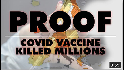 VIDEO: New E.U. Statistics Prove Covid Vaccine Has Killed Millions Warns Dr. John Campbell