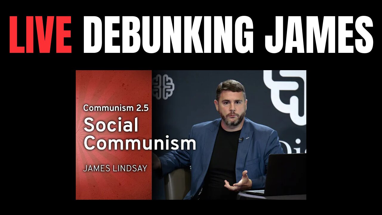 LIVE Debunking James Lindsay (Karlyn returns special edition broadcast)