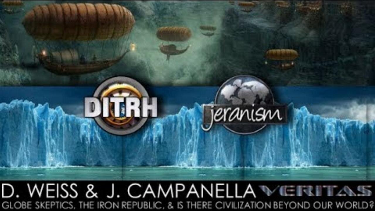 DITRH & jeranism - Globe Skeptics & Is There Civilization Beyond Our World?