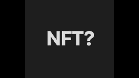 WHAT is an NFT?