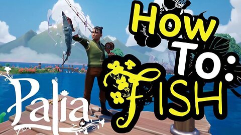 Palia How to Fish Guide