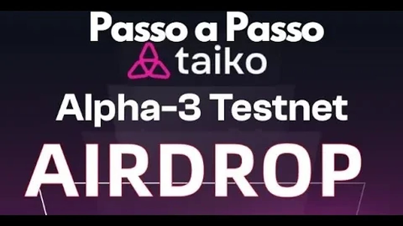 TESTNET TAIKO ALPHA ETAPA 3 NOVA FASE DA REDE! TOKEN AIRDROP GUIDE