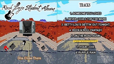 Rock Dojo Student Album #32 “One Close There”: I’m a King Bee (Slim Harpo Cover) Track 6