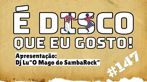 🛑É Disco que eu gosto! #147(26Out23)