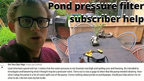 Subscriber help video. (Pond pressurized filter leaking explanation)