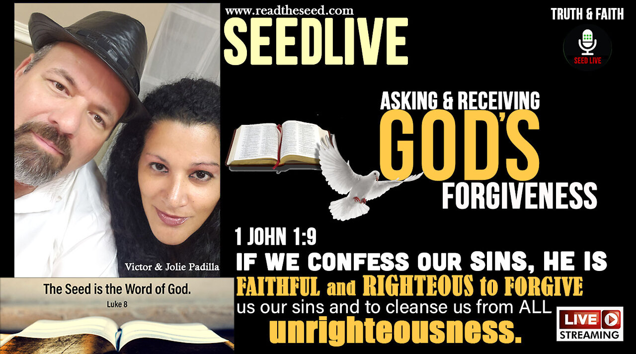 SEEDLIVE: Asking & Receiving God's Forgiveness! Friday, June 25th, 2021