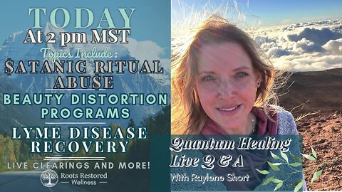 $atanic Ritual Abu$e, Beauty Distortion Programs, Lyme Disease Recovery: Quantum Healing Live