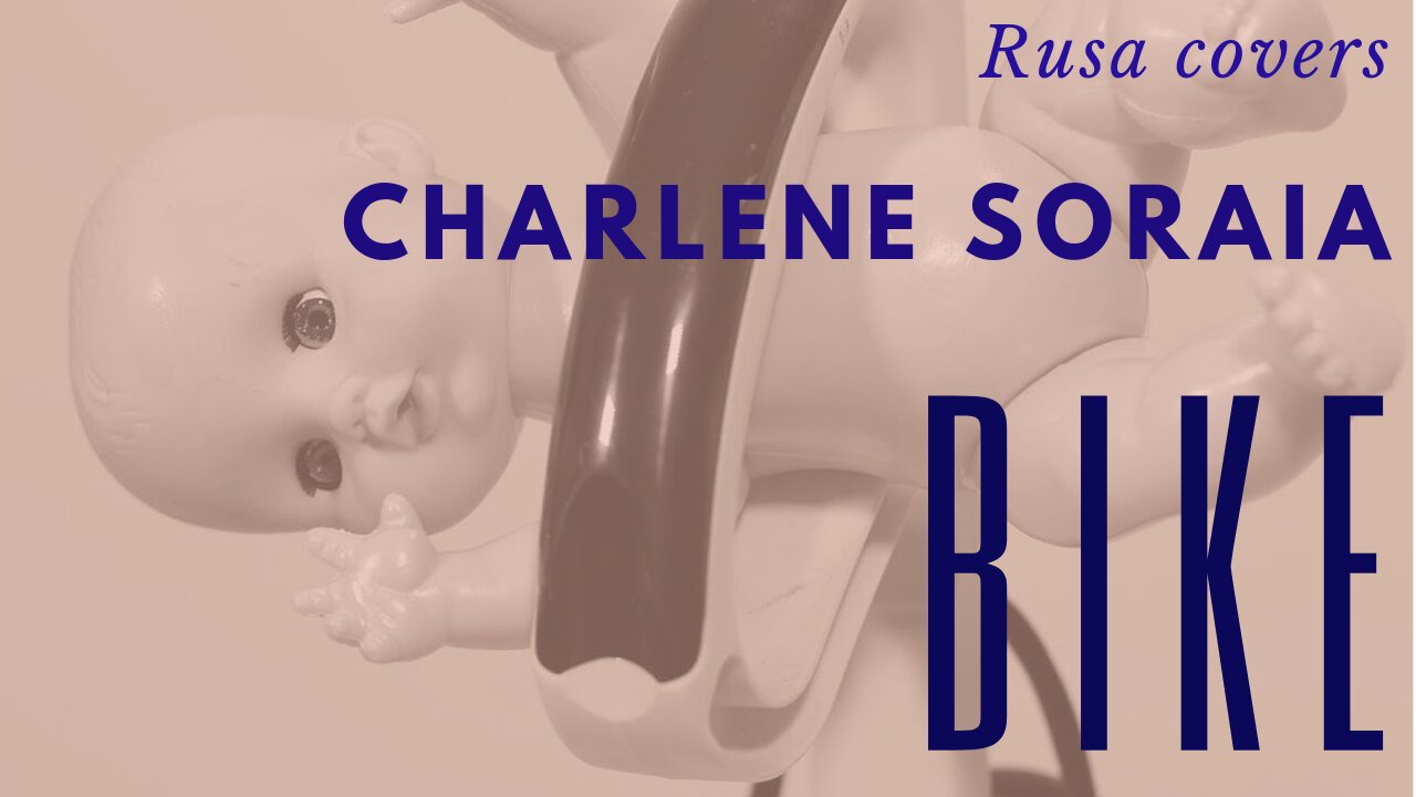 Bike by Charlene Soraia - Cover by Rusa