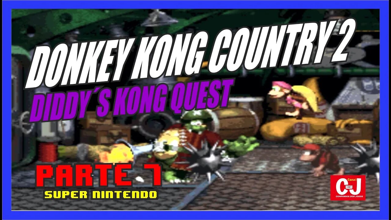 Sextas de Aventuras | Donkey Kong Country 2: Diddy's Kong Quest - Parte VII