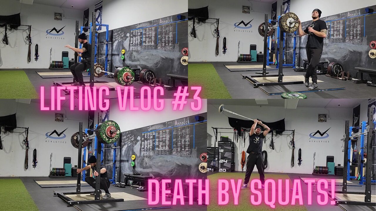 Lifting Vlog #3 Death by Squats!