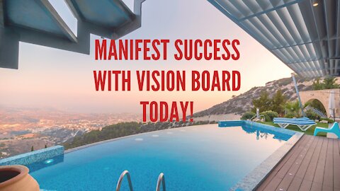 How To Manifest Success With Vision Board