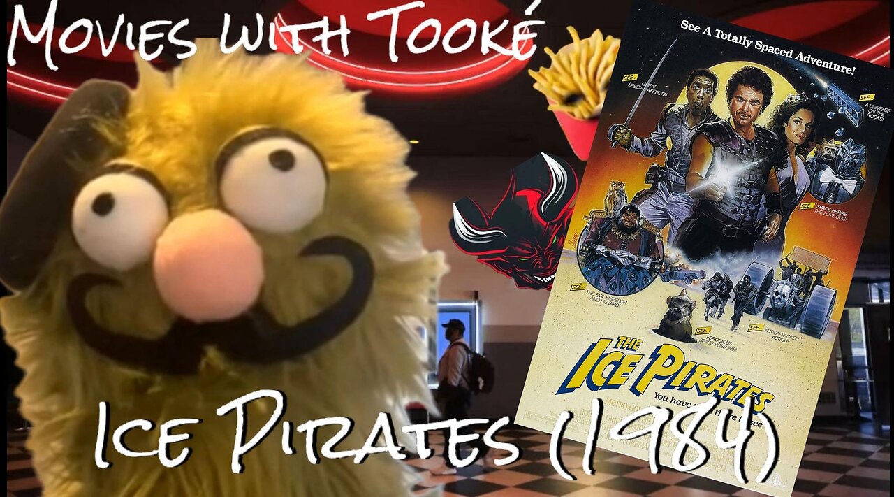 Movies with Tooke': Ice Pirates (1984) Rumble Exclusive