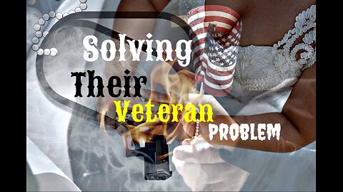 Solving Their Veteran Problem