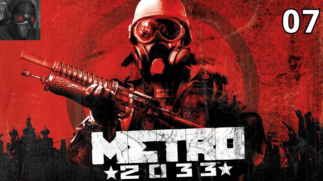 Let's Play Metro 2033 - Ep.07