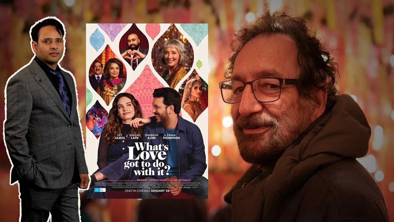 Shekhar Kapur | What's Love Got To Do With It? #whatslovegottodowithit