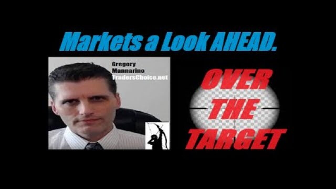 MARKETS A LOOK AHEAD: (CRITICAL UPDATES...) STOCK MARKET, GOLD, SILVER, CRYPTO, MORE! Mannarino