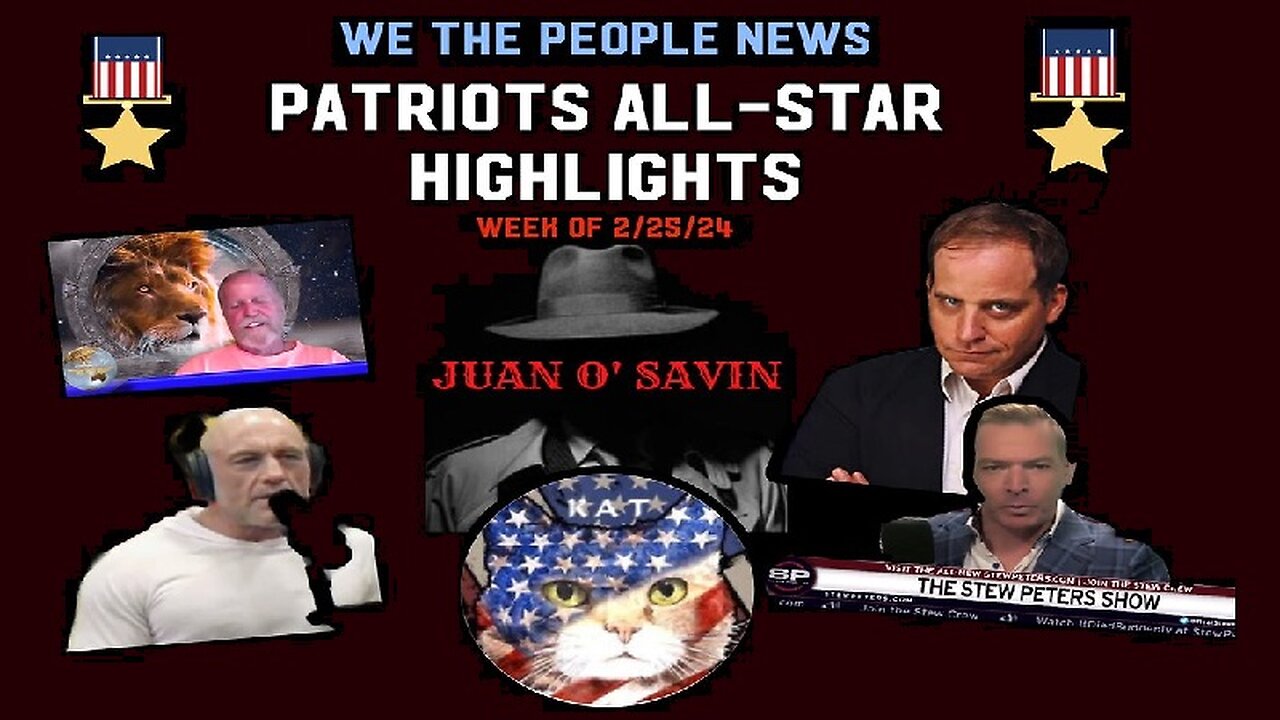 Juan O' Savin, BenFulford, Stew Peters... Latest Intel Report 2.25.24