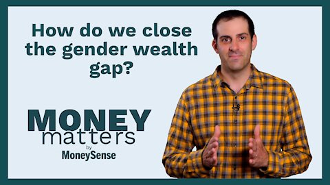 Money Matters - Question 02 - How do we close the gender wealth gap