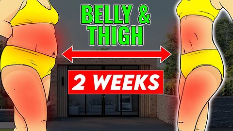 Do This For 2 Weeks And See What Happens To Your Belly & Thighs