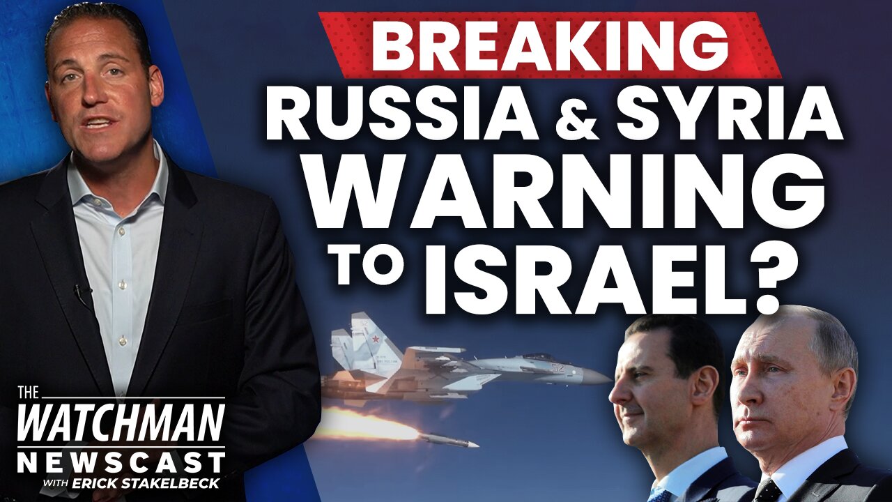 Russia & Syria WARPLANES Conduct JOINT DRIL Near Israel's Golan Border | Watchman Newscast