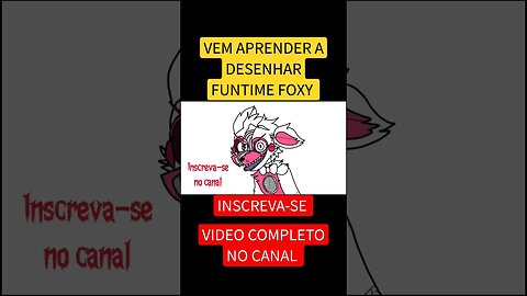 COMO DESENHAR FUNTIME FOXY FNAF #desenho #shorts #short #fnaf #funtimefoxy