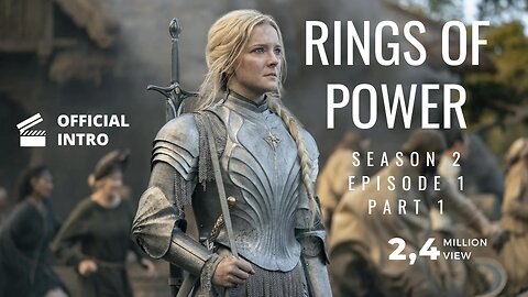 RINGS OF POWER SEASON 2 EPISODE 1 PART 1