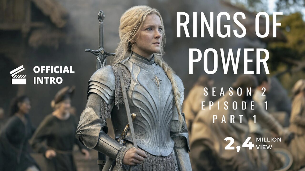 RINGS OF POWER SEASON 2 EPISODE 1 PART 1