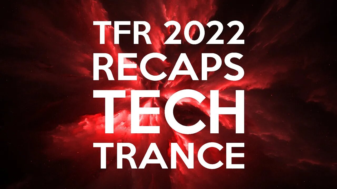 Aquatic Simon LIVE - TFR 2022 RECAPS - part 4 - Tech Trance