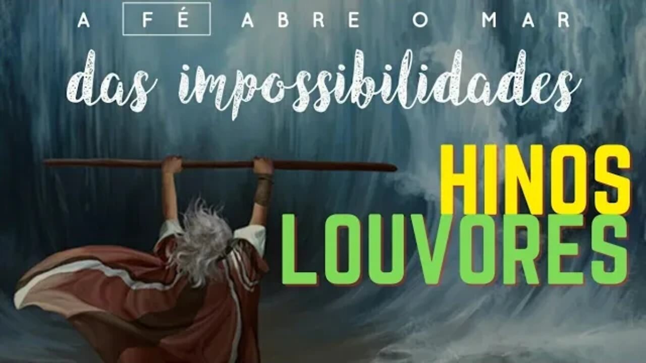 Louvores Para Deus Te Fortalecer - Melhores Músicas Gospel 2022 - Top Hinos