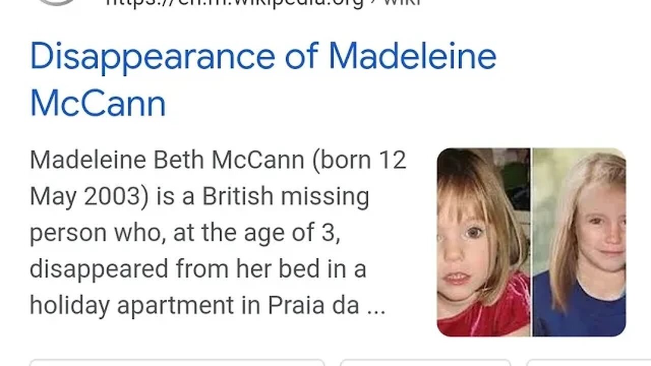 LEGENDARIC HISTORY Disappearance of Madeleine McCann Madeleine Beth McCann (born 12 May 2003) --
