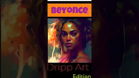 Beyonce Dripp Ai Art Edition #hiphop #music #beyonce