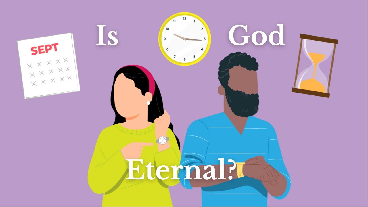 Is God Eternal?