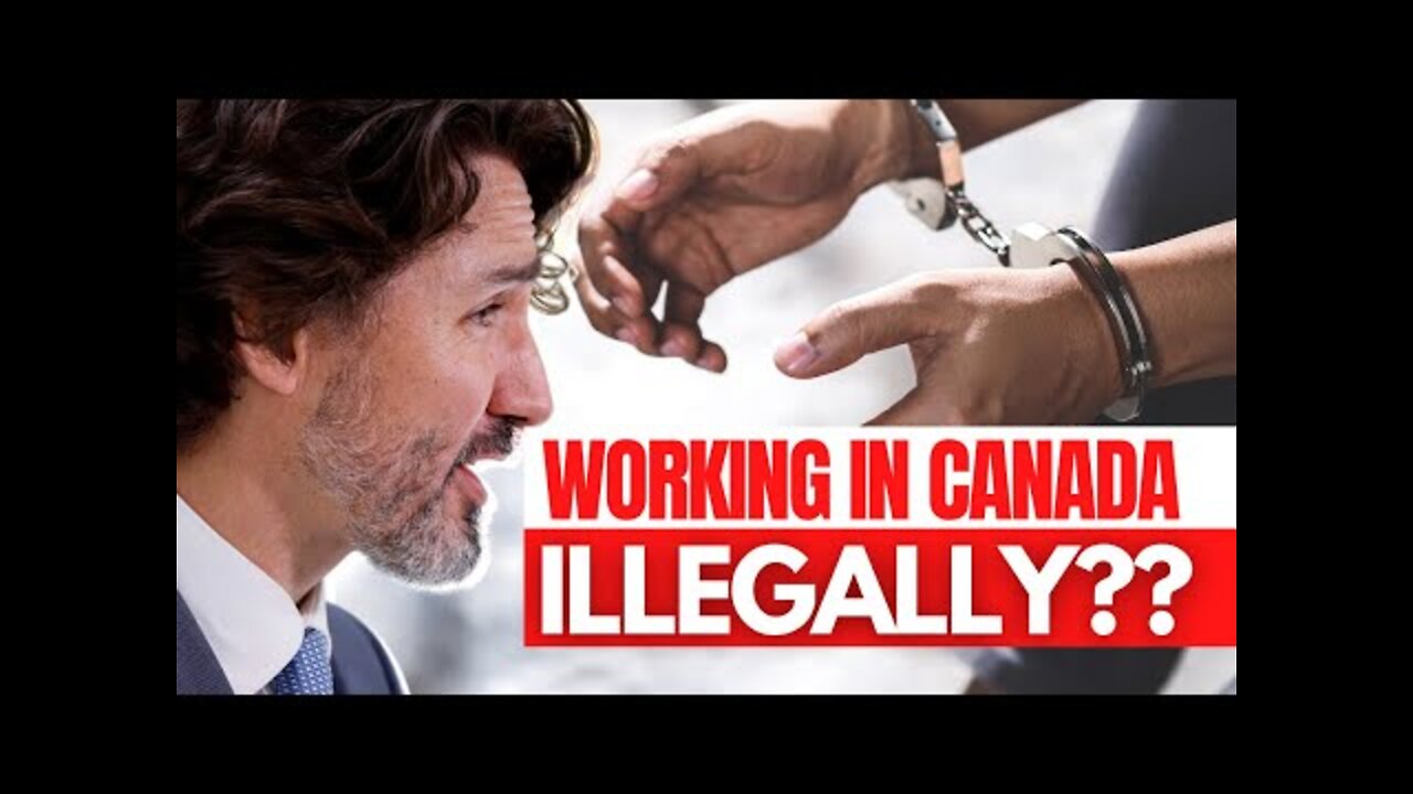 WHAT HAPPENS IF YOU GET CAUGHT WORKING ILLEGALLY IN CANADA? WORKING ILLEGALLY IN CANADA