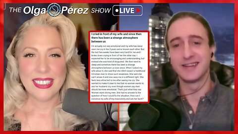 Never Cry In Front of a Women? w/ Adam Booth from Manchester UK | The Olga S. Pérez Show | Ep. 216
