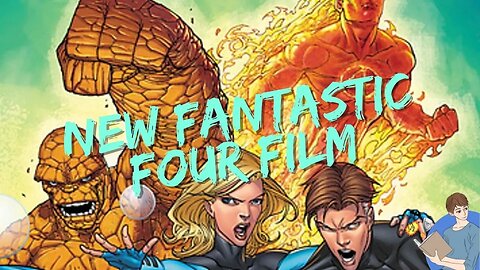 MCU Fantastic Four Begins Filming Spring 2024