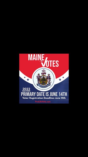 Maine Voter Registration Deadline and Primary Date
