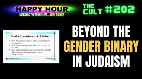 The Cult #202 (Happy Hour): Beyond the Gender Binary in Judaism