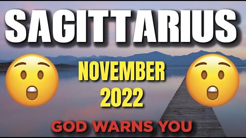 Sagittarius ♐ 🆘 WARNING🆘 😨😱 GOD WARNS YOU 😨 Horoscope for Today NOVEMBER 2022 ♐ Sagittarius tarot♐