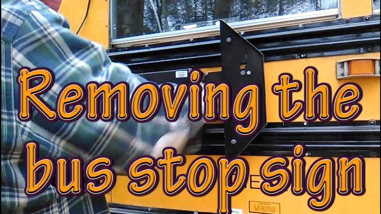 Shortbus Conversion to RV, Removing Stop Sign