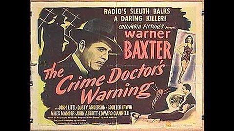 Classic Noir: Crime Doctors Warning [1945]