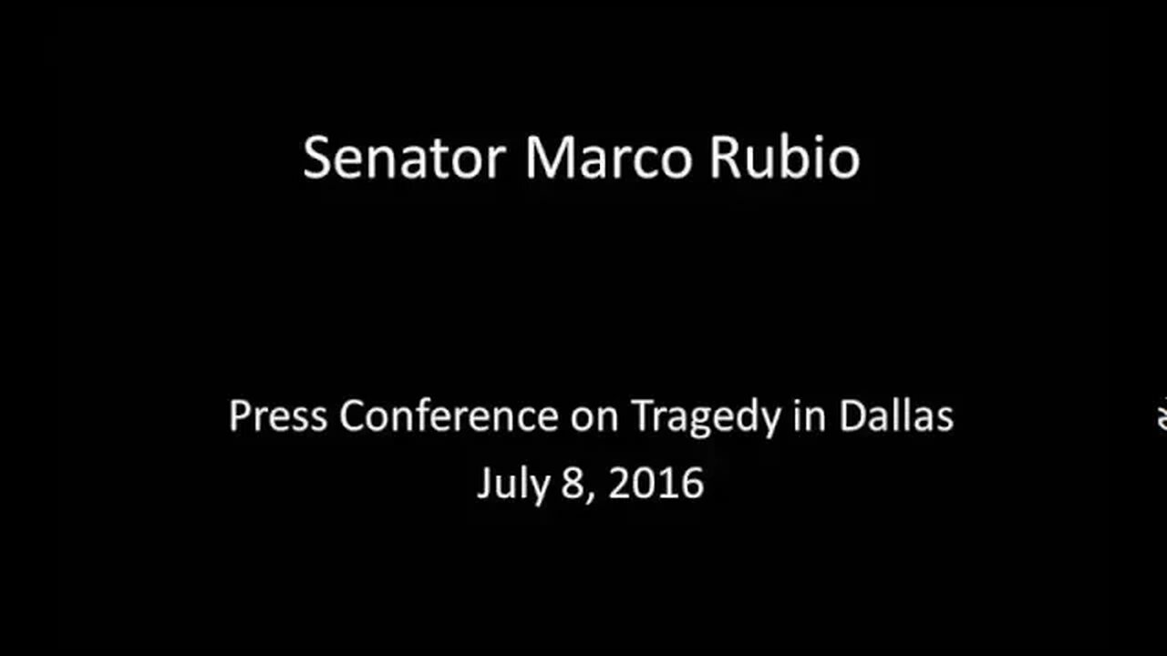 Rubio Delivers Remarks on Tragedy in Dallas