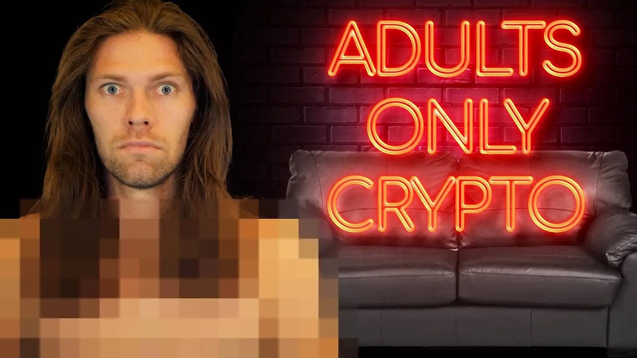 Adult Cryptos are INSANE